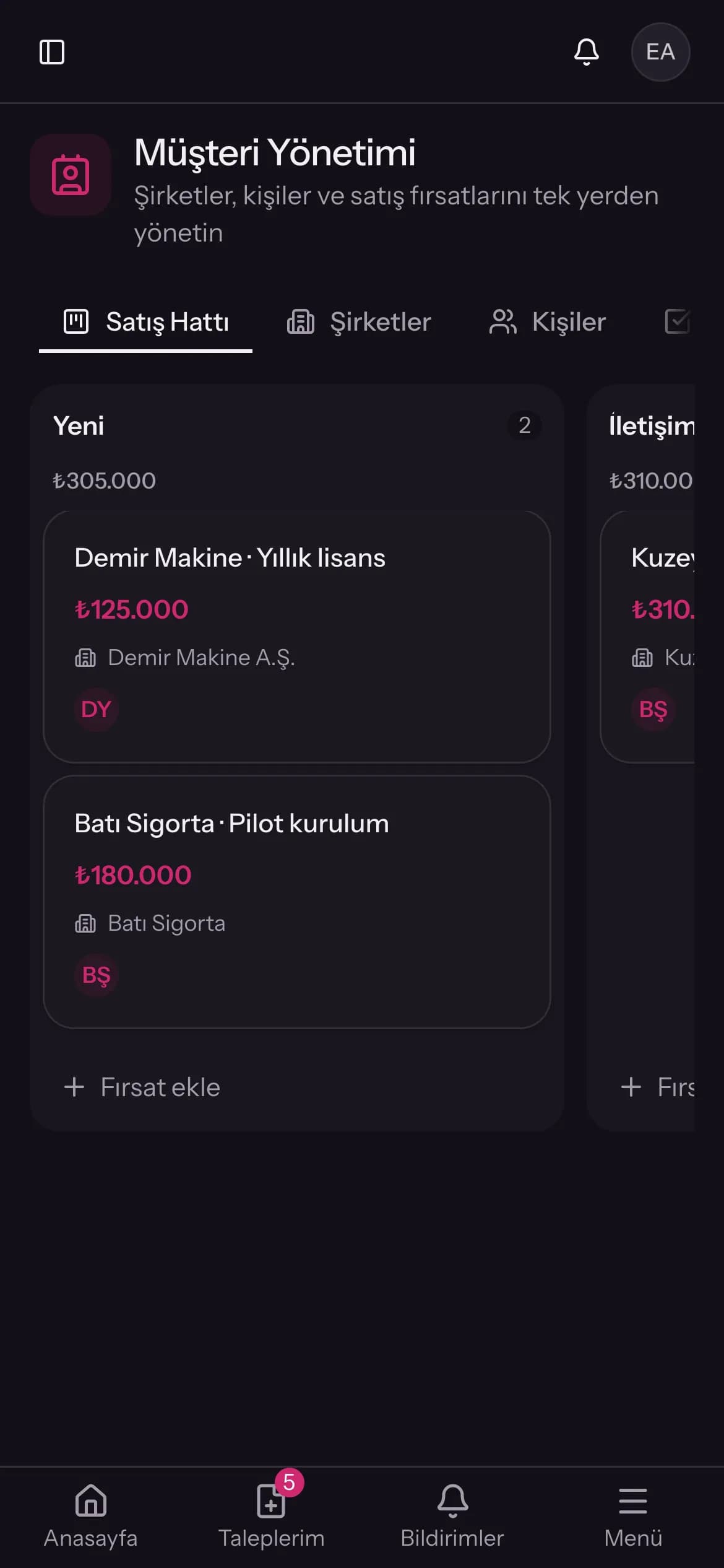 Müşteri Yönetimi ekranı: satış hattı ve fırsatlar